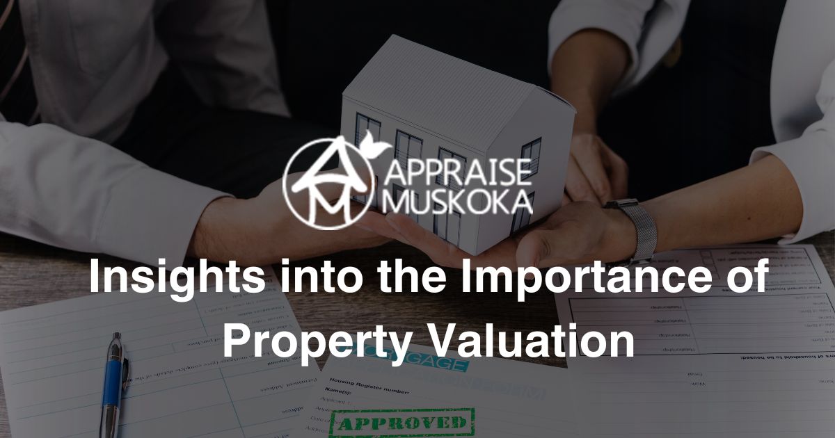 Insights into the Importance of Property Valuation